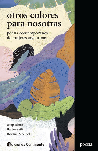 Otros Colores Para Nosotras Poesia Contemporanea De Mujeres