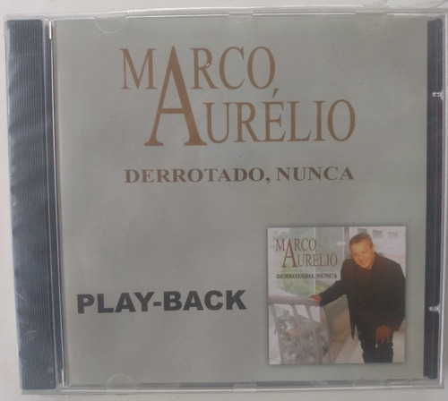 Cd Derrotado Nunca (playback) - Marco Aurélio - Lacrado A A