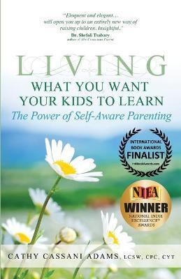 Libro Living What You Want Your Kids To Learn - Cathy Cas...