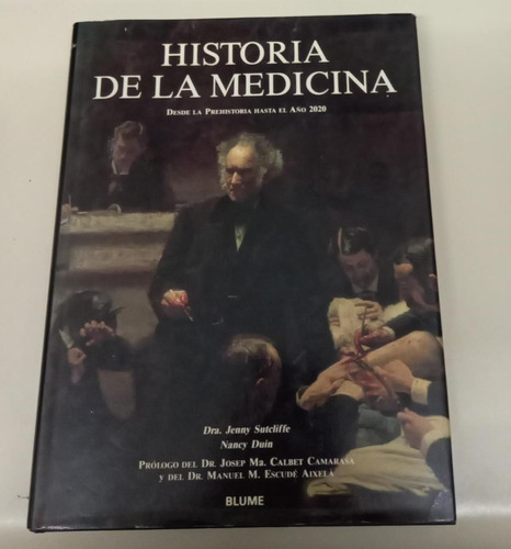 Historia De La Medicina * Sutcliffe * Hasta 2020 * Blume