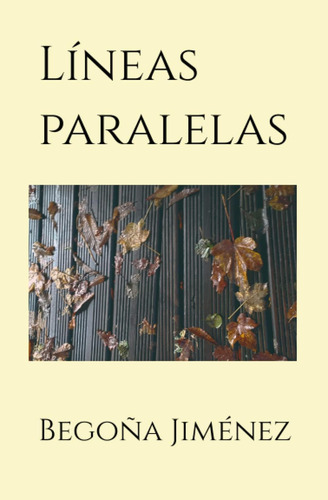 Libro: Líneas Paralelas (spanish Edition)