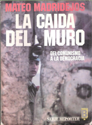 La Caída Del Muro, Mateo Madridejos