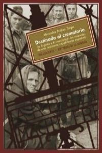 Destinada Al Crematorio - Mercedes Núñez Targa