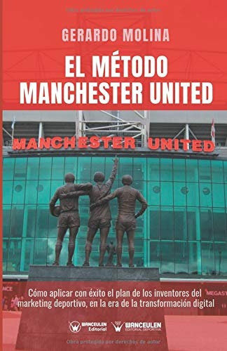 Libro : El Método Manchester United Como Aplicar Con Éxi 