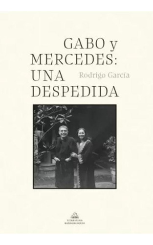 Libro Gabo Y Mercedes: Una Despedida