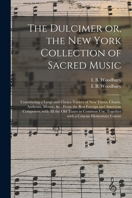 Libro The Dulcimer Or, The New York Collection Of Sacred ...