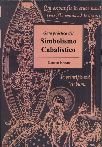 Guia Practica Del Simbolismo Cabalistico - Gareth Knight