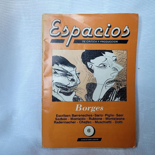 Espacios De Critica Y Produccion N° 6 Borges 1987 Oct/ Nov