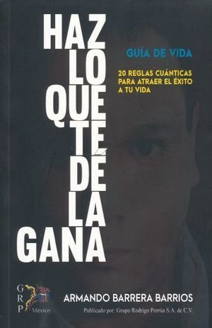 Libro Haz Lo Que Te De La Gana. 20 Reglas Cuanticas Original