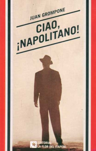 Ciao ¡napolitano! - Juan Grompone