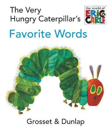 Libro The Very Hungry Caterpillar's Favorite Words - Eric...