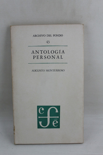L3721 Augusto Monterroso -- Antologia Personal