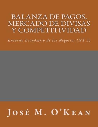 Libro: Balanza De Pagos, Mercado De Divisas Y Competitividad