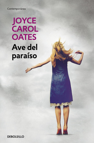 Libro Ave Del Paraiso - Oates, Joyce Carol