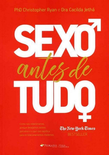 Livro Sexo Antes De Tudo, De Christopher E Jetha Ryan. Editora Pedra Azul Editora Em Português