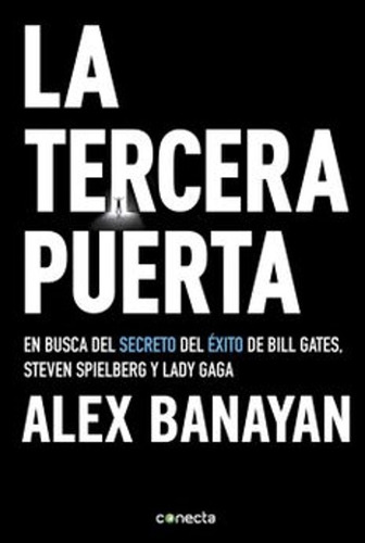 La Tercera Puerta - Alex Banayan  - Libro Original