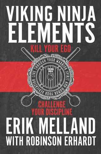 Libro: Viking Ninja Elements: Kill Your Ego, Challenge Your