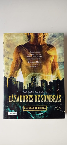 Cazadores De Sombras Ciudad De Ceniza 2 Clare Destino