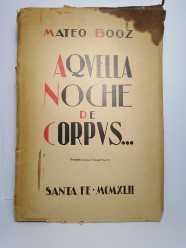 Aquella Noche De Corpus -  Mateo Booz -dedicado Y Firmado-