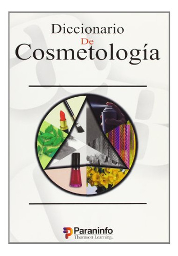 Diccionario De Cosmetologia -sin Coleccion-