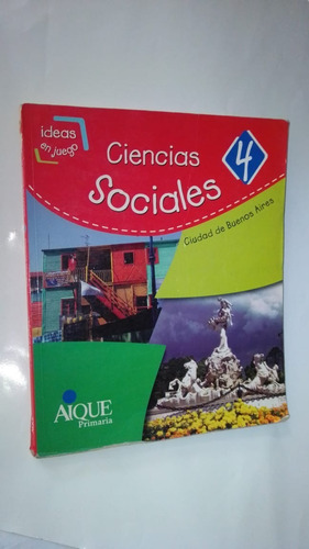 Ciencias Sociales 4 Caba Aique Ideas En Juego Zona Caballito