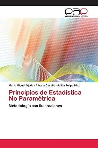 Principios De Estadística No Paramétrica: Metodología Con Il
