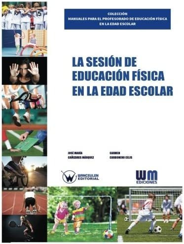 Libro: La Sesión Educación Física Edad Escolar (spa