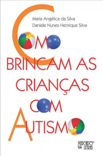 Como Brincam As Crianças Com Autismo