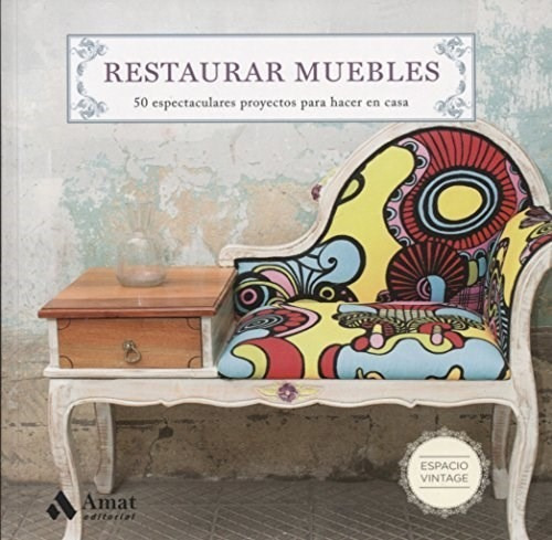 Libro Restaurar Muebles De Maite Martin