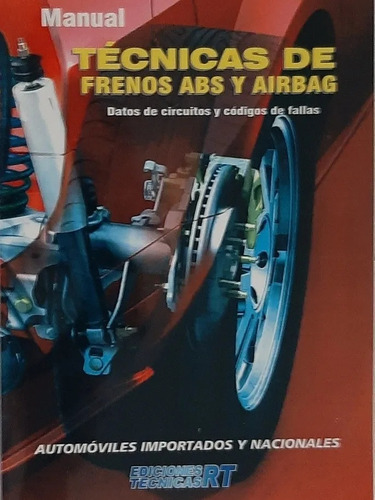 Manual De Tecnicas De Frenos Abs Y Airbag   -  Rt