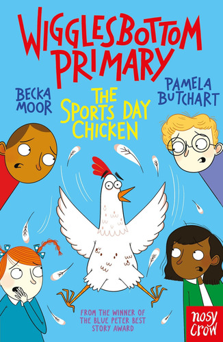 The Sports Day Chicken - Wigglesbottom Primary, De Moor, Becka. Editorial Nosy Crow, Tapa Blanda En Inglés Internacional, 2023