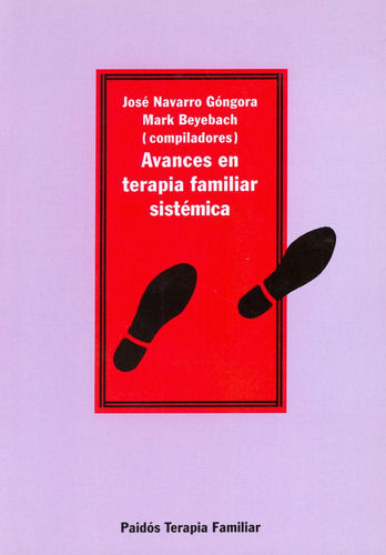 Avances en terapia familiar sistémica, de Beyebach, Mark. Serie Terapia Familiar Editorial Paidos México, tapa blanda en español, 1995