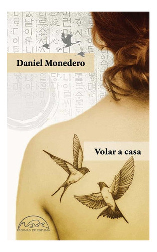 Volar A Casa, De Monedero, Daniel. Editorial Paginas De Espu