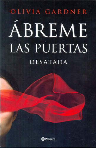 Ábreme Las Puertas - Desatada - - Gardner, Olivia