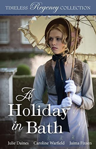 A Holiday In Bath (timeless Regency Collection), De Daines, Julie. Editorial Mirror Press, Tapa Blanda En Inglés