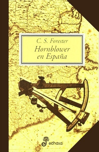 Hornblower En España - Forester C.s.