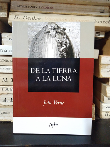De La Tierra A La Luna - Julio Verne - Ed Agebe Nuevo