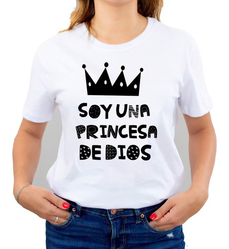 Polera Cristiana 100% Algodón Soy Una Princesa De Dios C-802