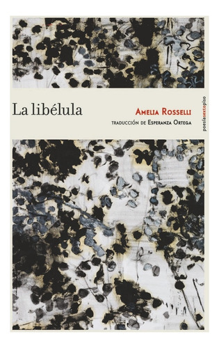 La Libélula, Amelia Rosselli, Ed. Sexto Piso