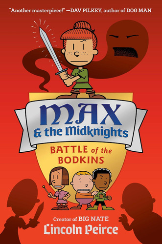 Max And The Midknights: Battle Of The Bodkins (max & The Midknights), De Peirce, Lincoln. Editorial Crown Books For Young Readers, Tapa Dura En Inglés