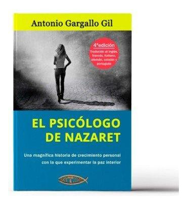 Libro: El Psicólogo De Nazaret. Gargallo Gil, Antonio. Edito
