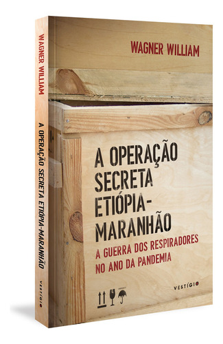 Operação Secreta Etiópia-maranhão, A, De Wagner William. Editora Vestígio, Capa Mole Em Português, 2021