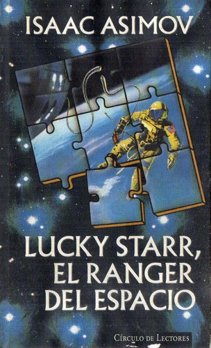 Isaac Asimov  Lucky Starr El Ranger Del Espacio Tapa Dura  