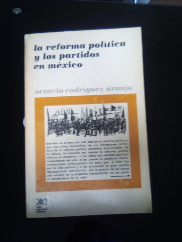 La Reforma Política Y Los Partidos En México Octavio Rodrigu