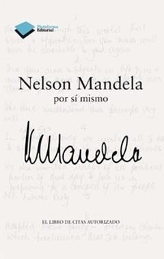 Nelson Mandela Por Si Mismo - Nelson Mandela