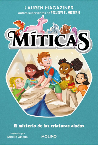 El Misterio De Las Criaturas Aladas - Miticas 2