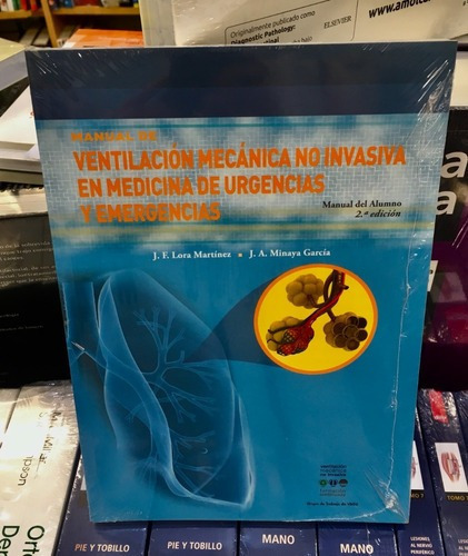 Manual De Ventilación Mecánica No Invasiva En Urgenc, De J.f. Lora Martinez Y Otros. Editorial Aula Médica En Español