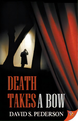 Death Takes A Bow, De Pederson, David S.. Editorial Bold Strokes Books, Tapa Blanda En Inglés