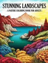 Comprar Libro: Paisajes Impresionantes: Paisajes Naturales Para Colo