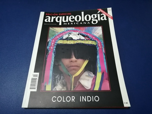 Arqueología Mexicana Edición Especial 10 Color Indio